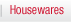 Housewares